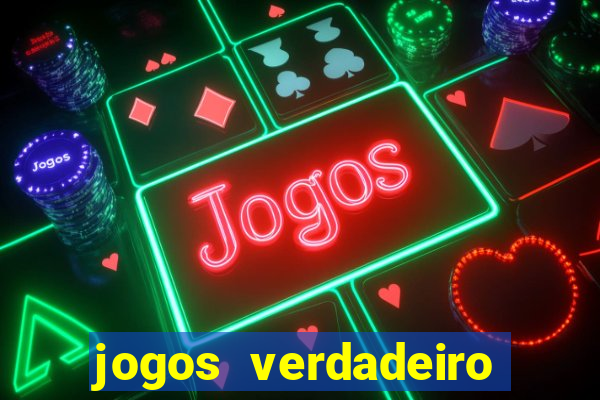 jogos verdadeiro para ganhar dinheiro